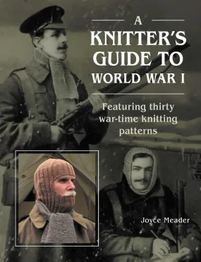 A Knitter’s Guide to WWI