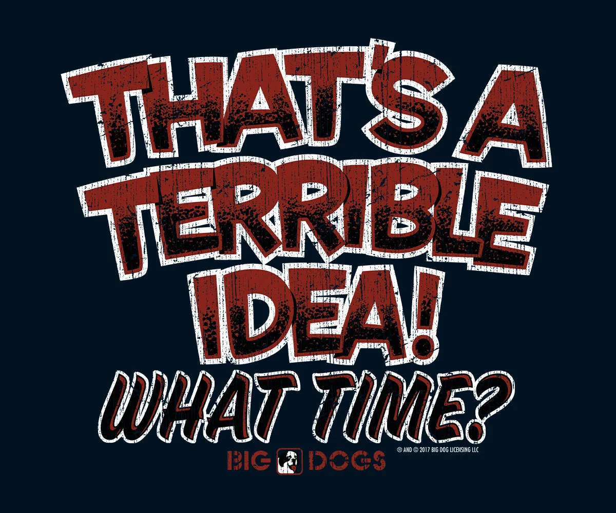 Terrible Idea Graphic Hoodie